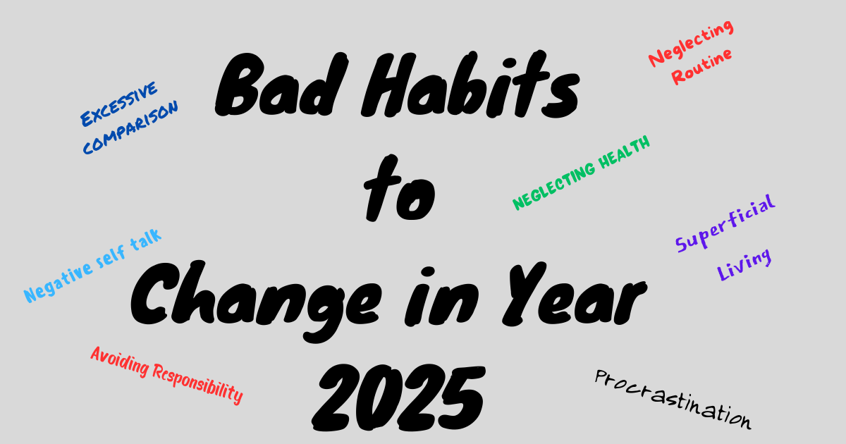 13 Bad Habits That Could Ruin Your 2025